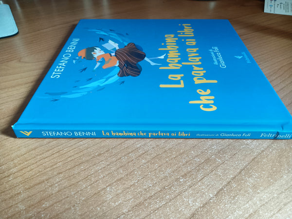 La bambina che parlava ai libri | Stefano Benni - Feltrinelli