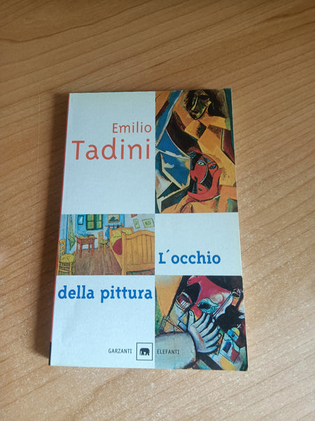L’occhio della pittura | Emilio Tadini - Garzanti