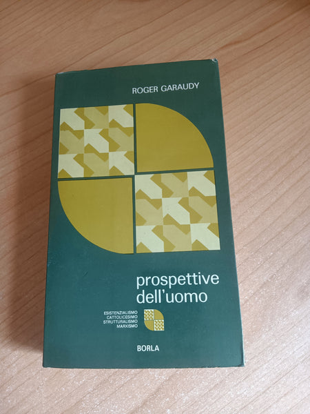 Prospettive dell’uomo | Roger Garaudy