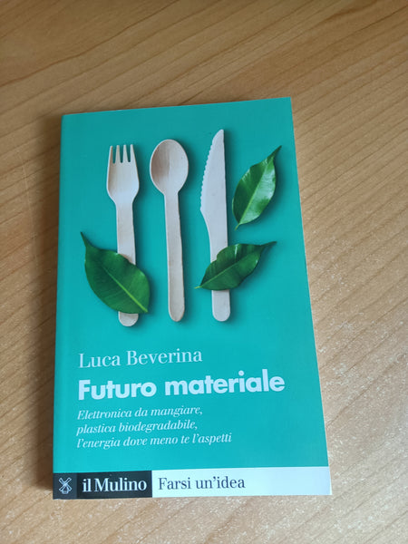 Futuro materiale | Luca Beverina - Mulino