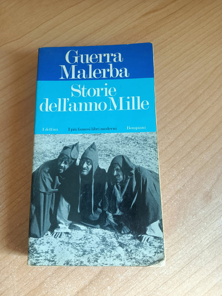 Storie dell’anno Mille | Guerra, Malerba - Bompiani