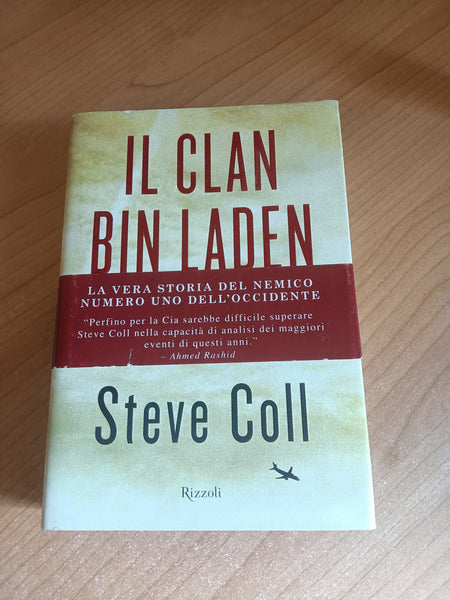 Il clan Bin Laden. Una famiglia alla conquista dei due mondi | Steve Coll - Rizzoli