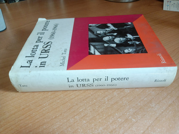 La lotta per il potere in URSS (1960-1966) | Michel Tatu - Rizzoli