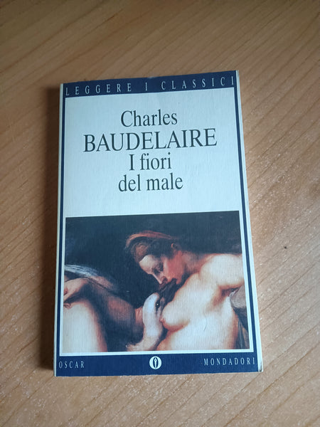 I fiori del male | Charles Baudelaire - Mondadori
