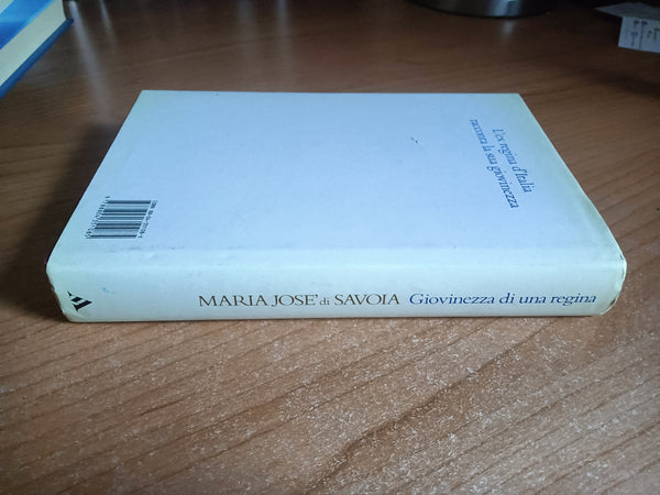 Giovinezza di una regina | Maria José di Savoia - Mondadori