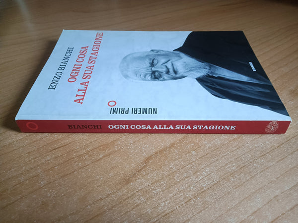 Ogni cosa alla sua stagione | Enzo Bianchi - Einaudi
