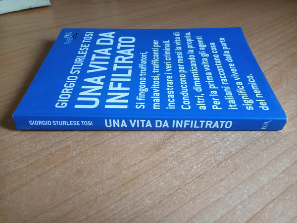 Una vita da infiltrato | Giorgio Sturlese Tosi - Rizzoli