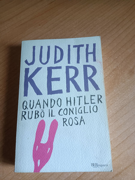 Quando Hitler rubò il coniglio rosa | Judith Kerr - Rizzoli