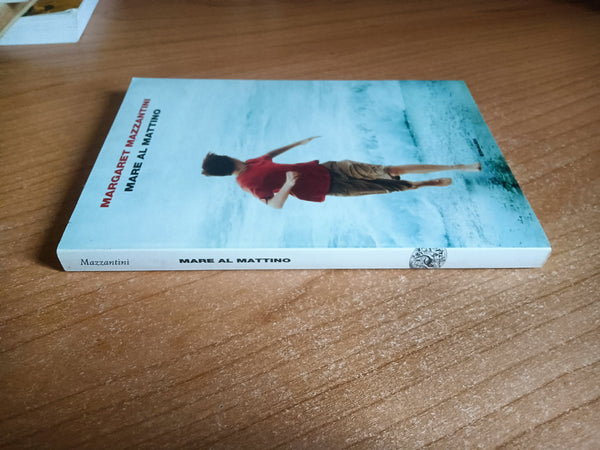 Mare al mattino | Margaret Mazzantini - Einaudi