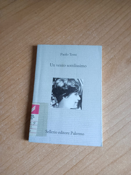 Un vento sottilissimo | Paolo Terni - Sellerio