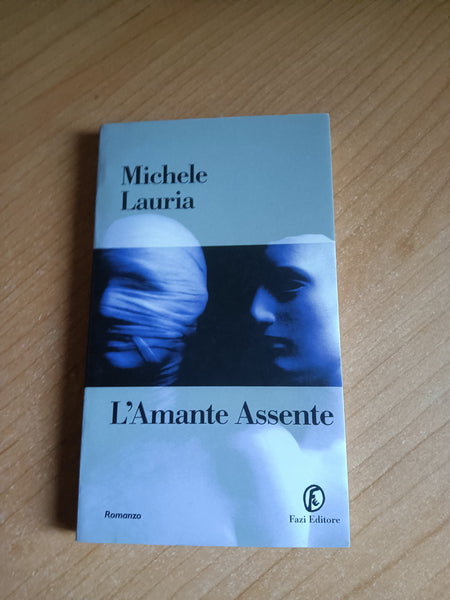 L’amante assente | Michele Lauria - Fazi