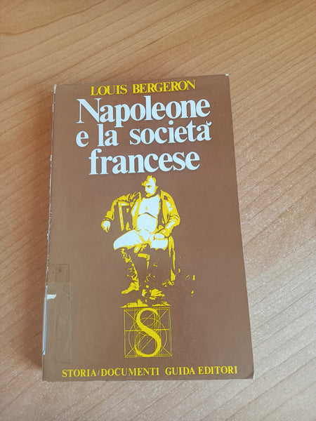 Napoleone e la società francese | Louis Bergeron