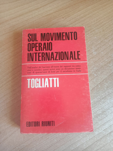 Sul movimento operaio internazionale | Togliatti - Editori Riuniti