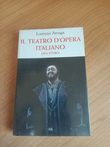 Il teatro d’opera italiano | Lorenzo Arruga