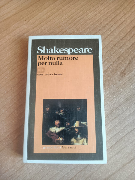 Molto rumore per nulla | Shakespeare - Garzanti
