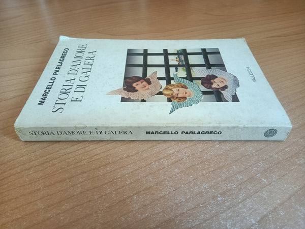 Storia D’amore E Di Galera | Marcello Parlagreco