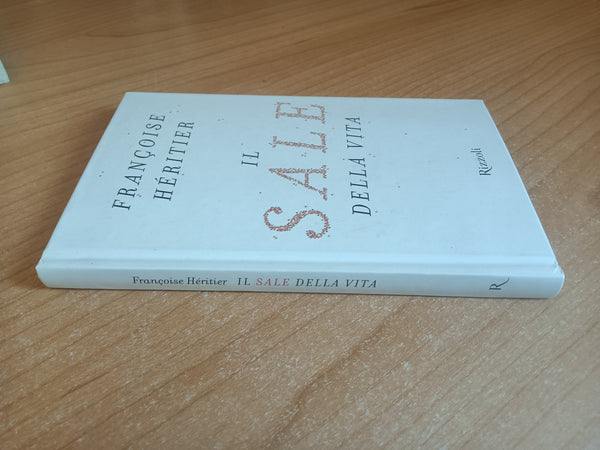 Il sale della vita | Françoise Héritier - Rizzoli