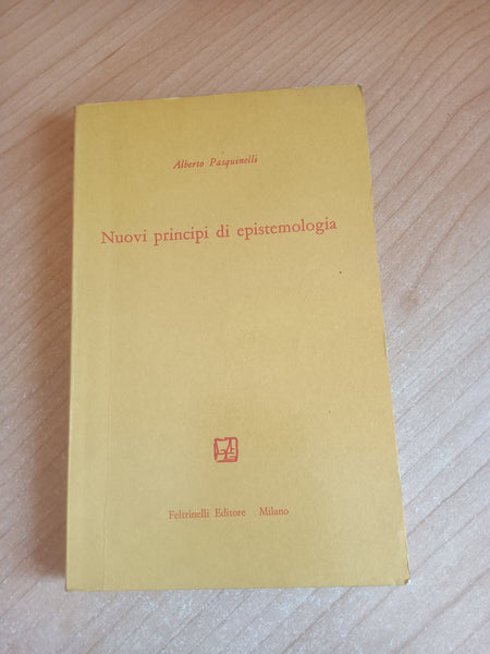 Nuovi principi di epistemologia | Alberto Pasquinelli - Feltrinelli