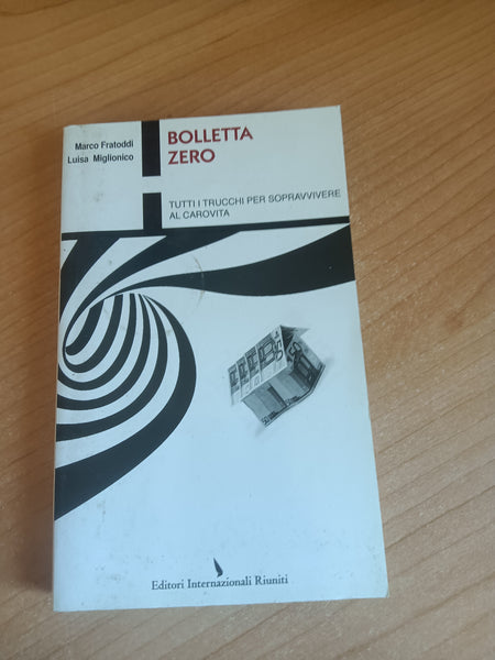 Bolletta zero | M. Fratoddi; L. Miglionico - Editori Riuniti