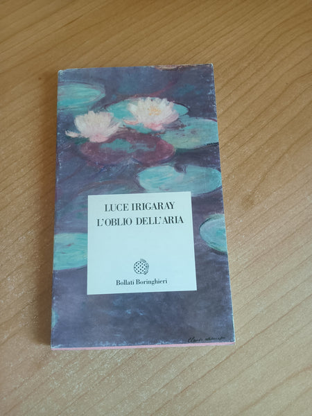 L’oblio dell’aria | Luce Irigaray - Bollati Boringhieri