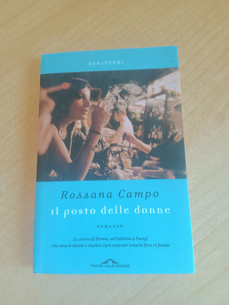 Il posto delle donne | Rossana Campo - Ponte alle Grazie