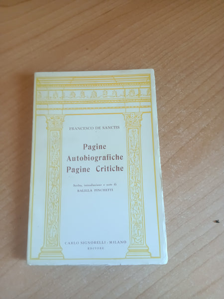 Pagine autobiografiche. Pagine critiche | Francesco De Sanctis