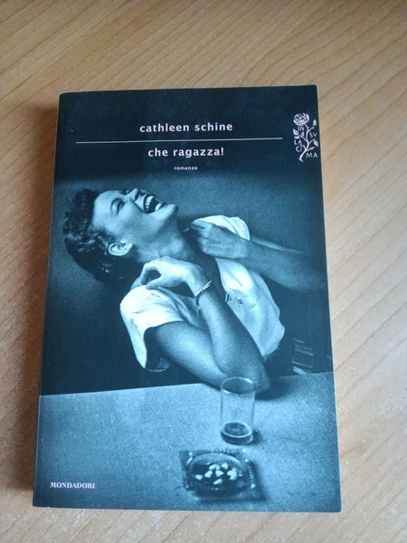 Che ragazza! | Cathleen Schine - Mondadori