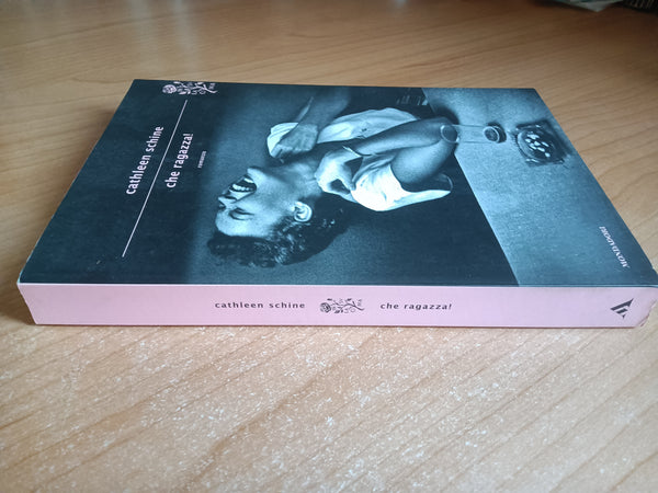 Che ragazza! | Cathleen Schine - Mondadori
