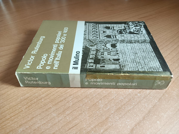 Popolo e movimenti popolari nell’italia del ’300 e ’400 | Victor Rutenburg - Mulino