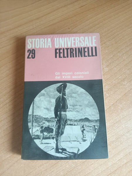 Storia universale 29. Gli imperi coloniali del XVIII secolo | David K. Fieldhouse - Feltrinelli