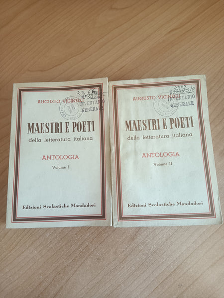 Maestri e poeti della letteratura italiana. Antologia Vol. I e II | Augusto Vicinelli - Mondadori