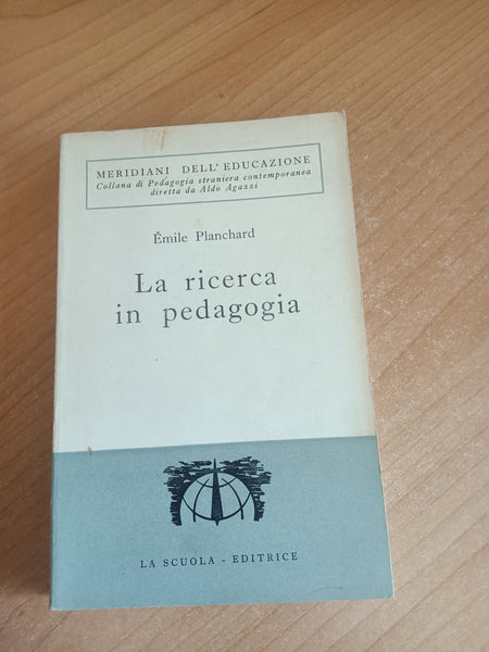 La ricerca in pedagogia | Emile Planchard