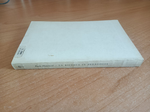 La ricerca in pedagogia | Emile Planchard