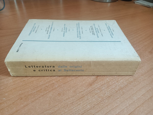 Letteratura e critica antologia della critica letteraria dalle origini al Settecento | Giorgio Bàrberi Squarotti; Angelo Jacomuzzi