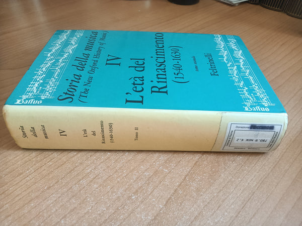 Storia della musica IV L’età del rinascimento 1540 – 1630 tomo secondo - Feltrinelli