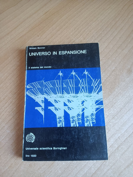 Universo in espansione. Il sistema del mondo | William Bonnor - Boringhieri