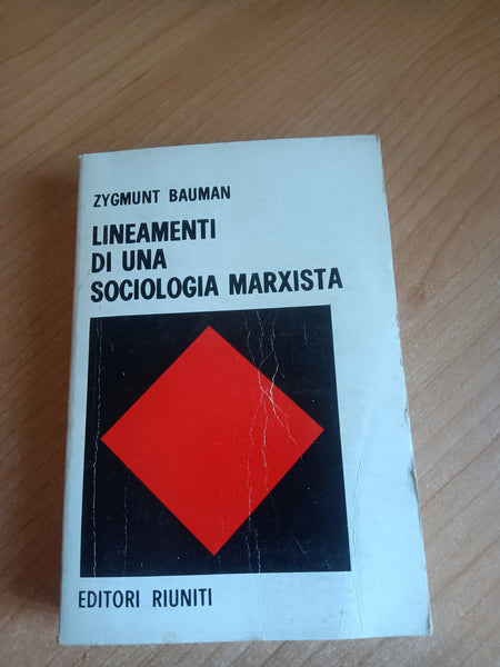 Lineamenti di una sociologia marxista | Zygmunt Bauman