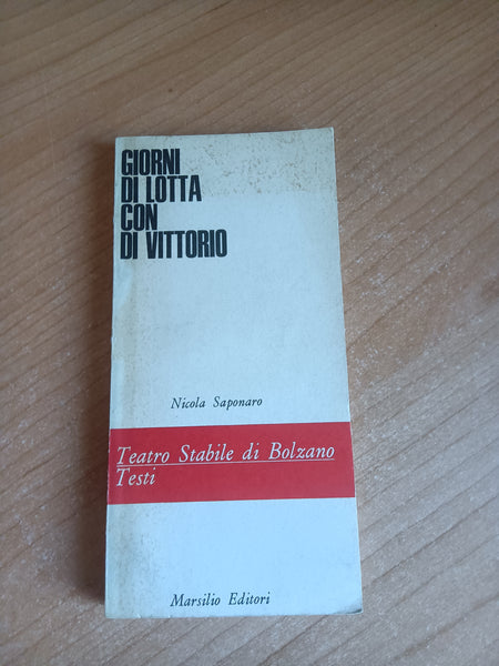Giorni di lotta con di Vittorio | Nicola Saponaro - Marsilio