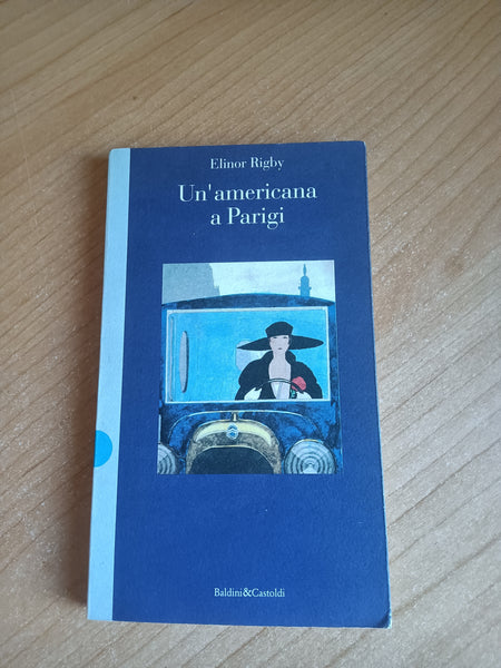 Un’americana a Parigi | Elinor Rigby