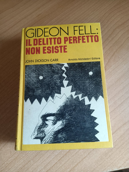 Gideon Fell: il delitto perfetto non esiste | John Dickson Carr - Mondadori