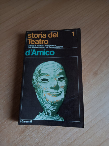 Storia del teatro Vol. I | Silvio D’Amico - Garzanti