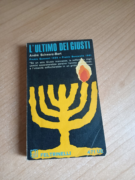 L’ultimo dei giusti | André Schwarz-Bart - Feltrinelli