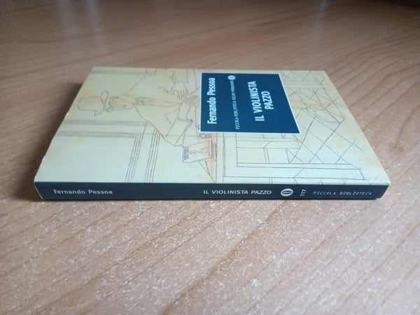 Il violinista pazzo | Fernando Pessoa - Mondadori