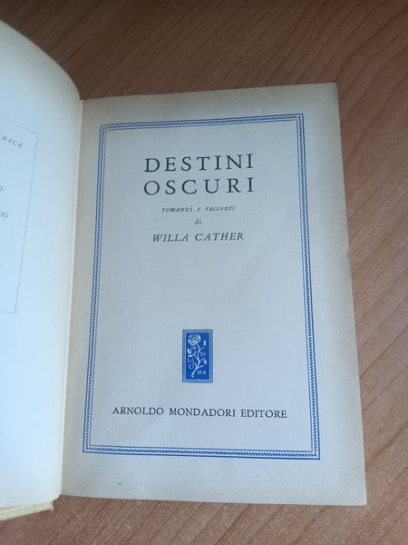 Destini oscuri | Willa Cather - Mondadori