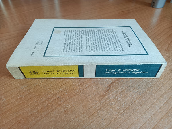 Forme di conoscenza prelinguistica e linguistica | B. Benelli, L. D’Odorico, M.C. Levorato, F. Simion