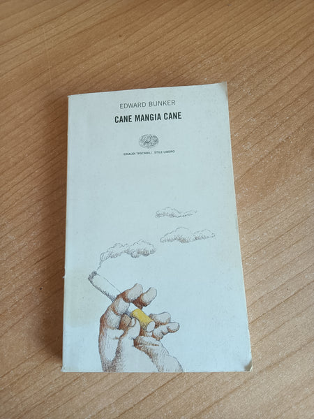 Cana mangia cane | Edward Bunker - Einaudi