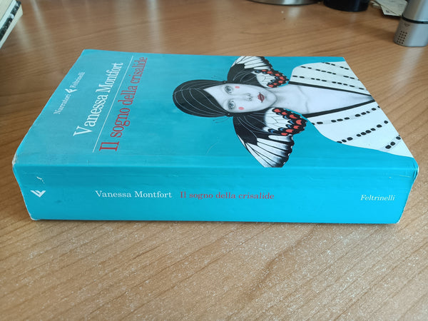 Il sogno della crisalide | Vanessa Montfort - Feltrinelli