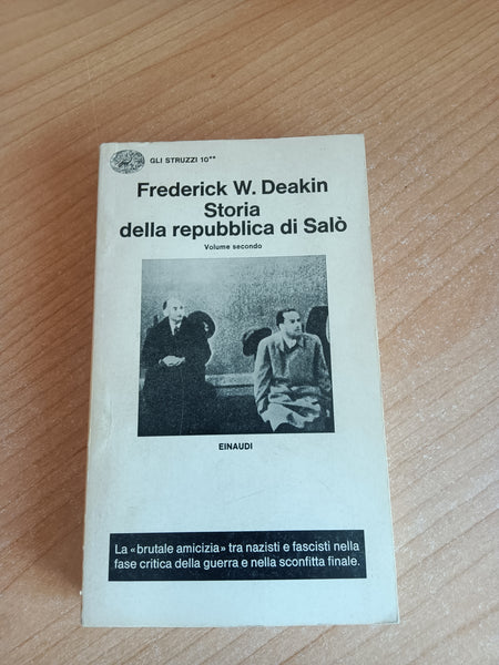 Storia della Repubblica di Salò Volume secondo | Frederick W. Deakin - Einaudi
