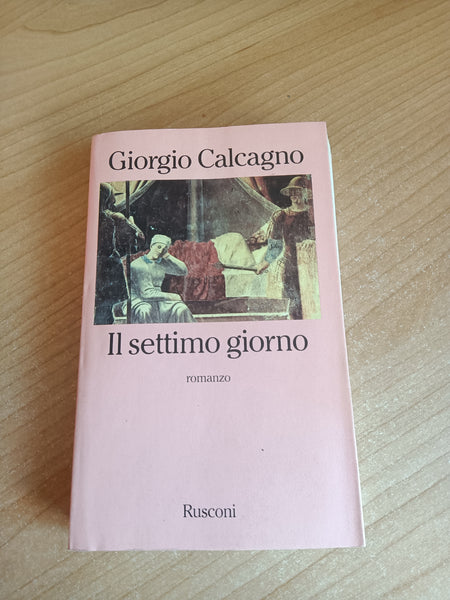 Il settimo giorno | Giorgio Calcagno