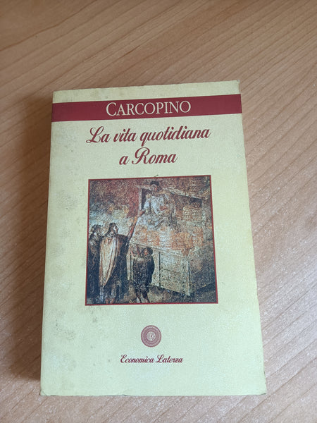 La vita quotidiana a Roma | Carcopino - Laterza